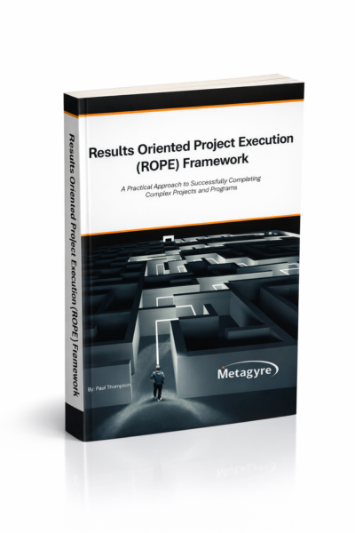 Results Oriented Project Execution (ROPE) Framework Book 3D